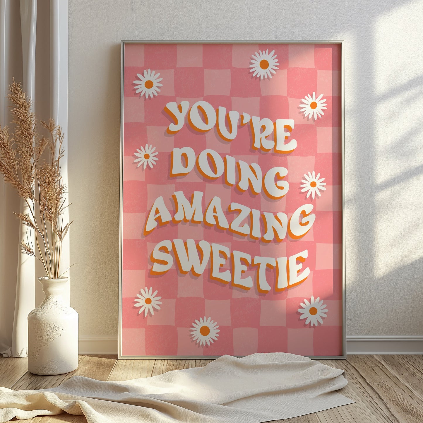 You're Doing Amazing Sweetie Illustrated Art Print
