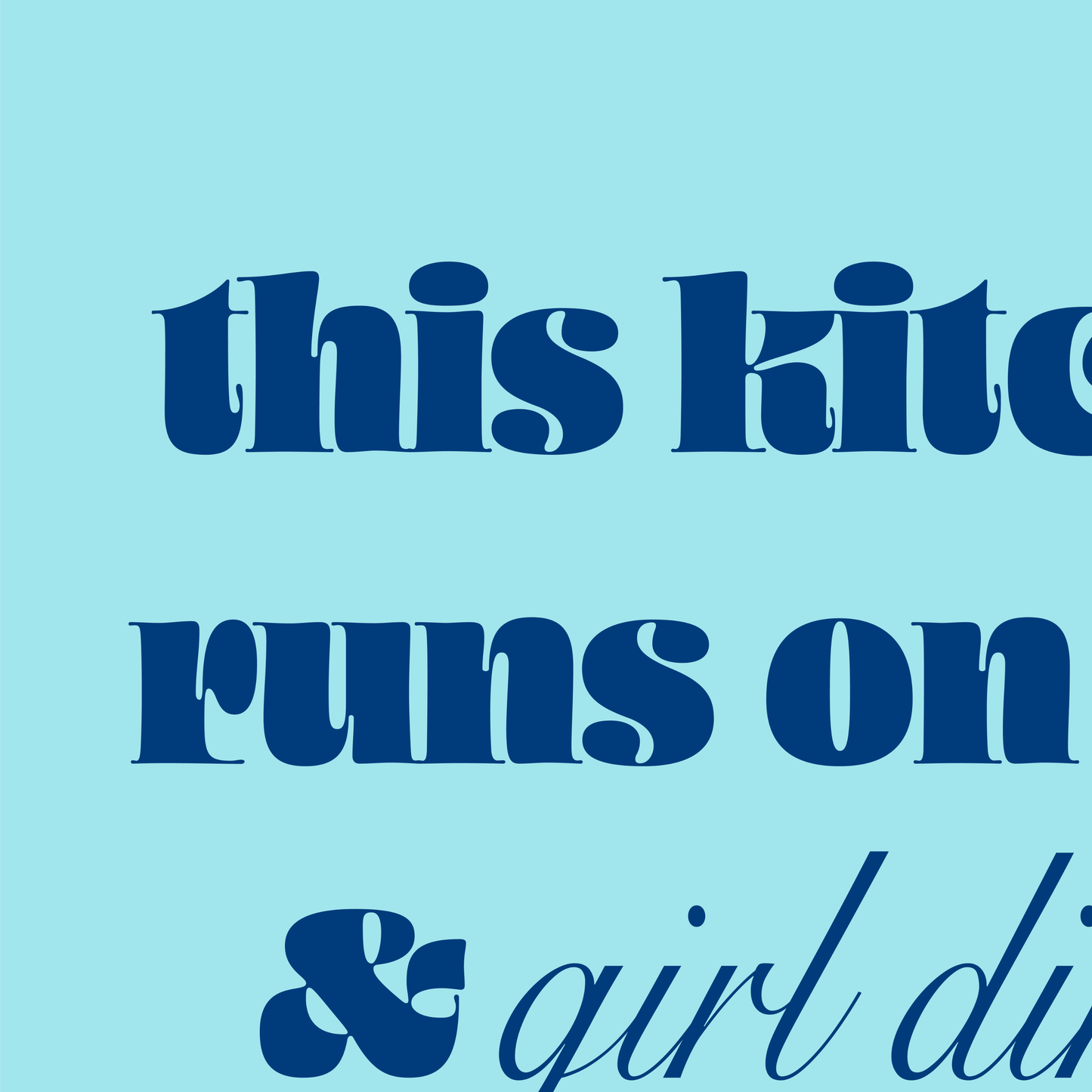 Coffee & Girl Dinner Typography Art Print