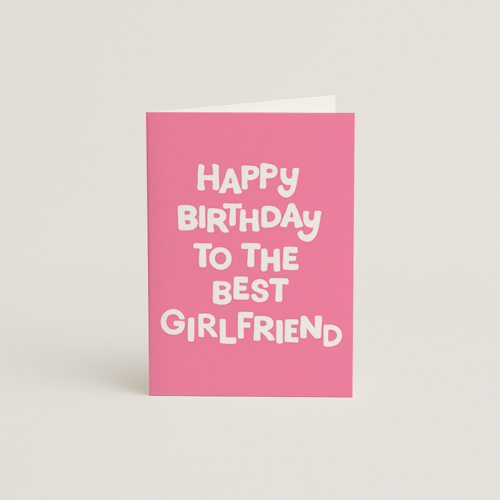 Happy Birthday Best Girlfriend Card