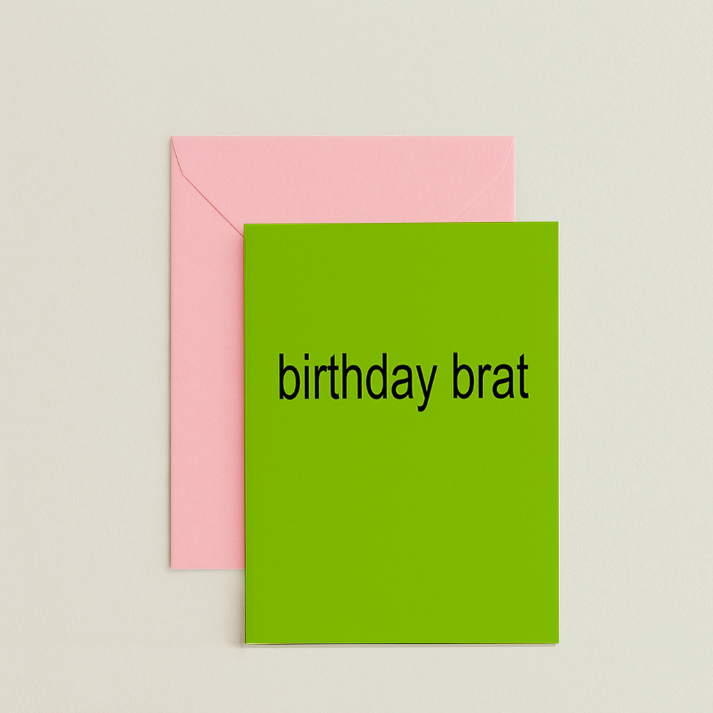 Birthday Brat Card