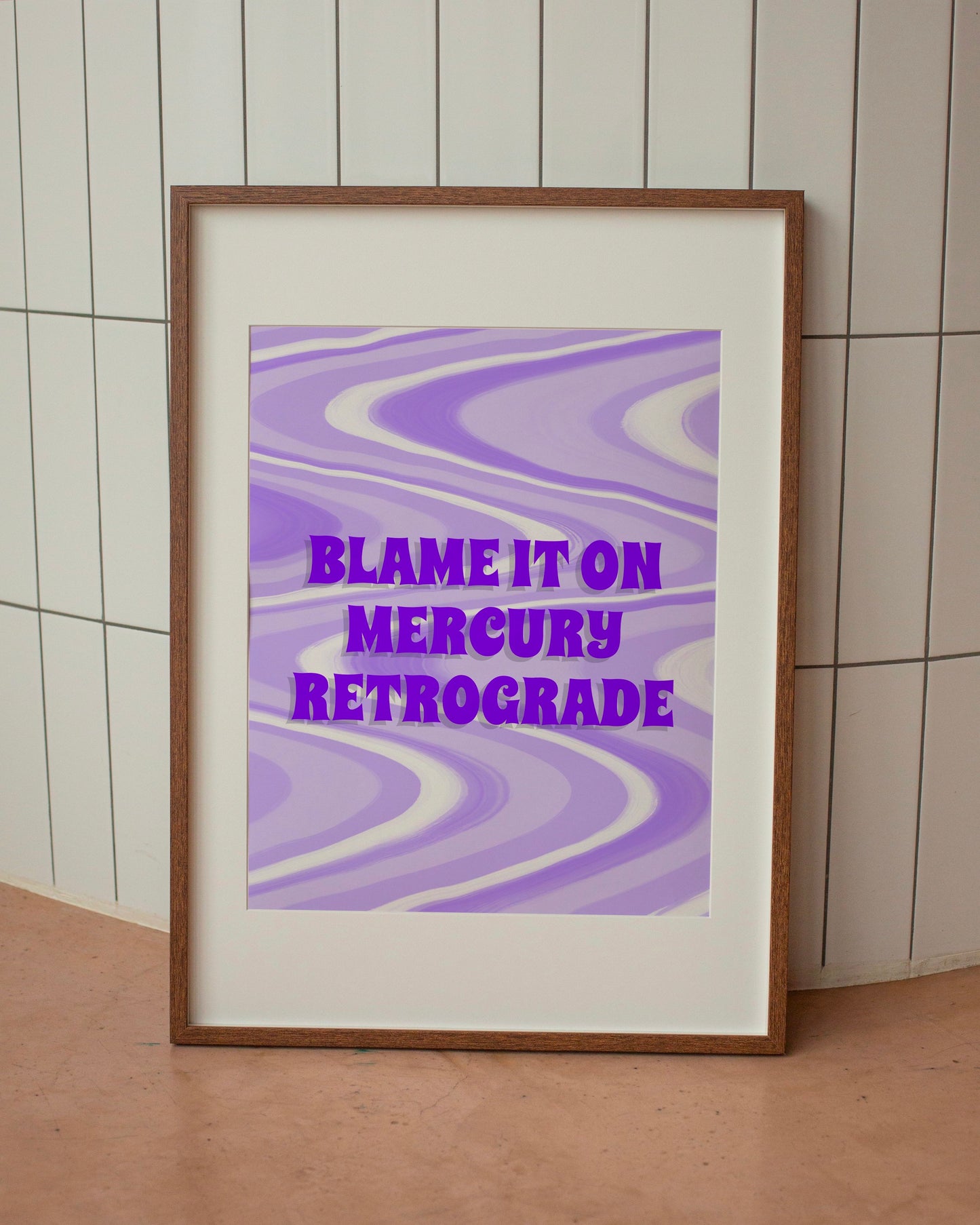 Blame It On Mercury Retrograde Print