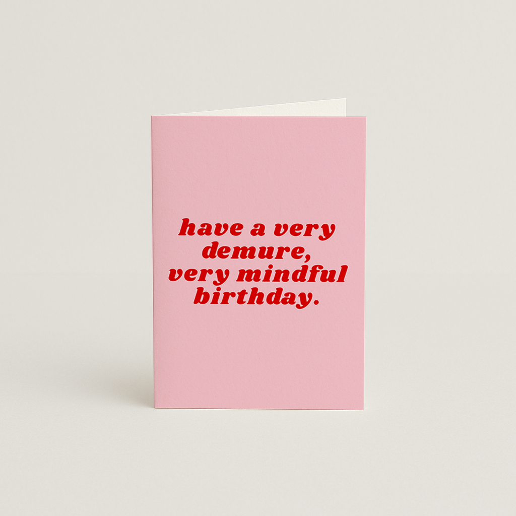 Have a Very Demure Birthday