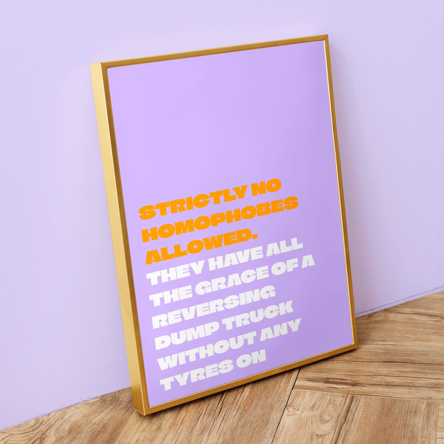 No Homophobes Allowed Print