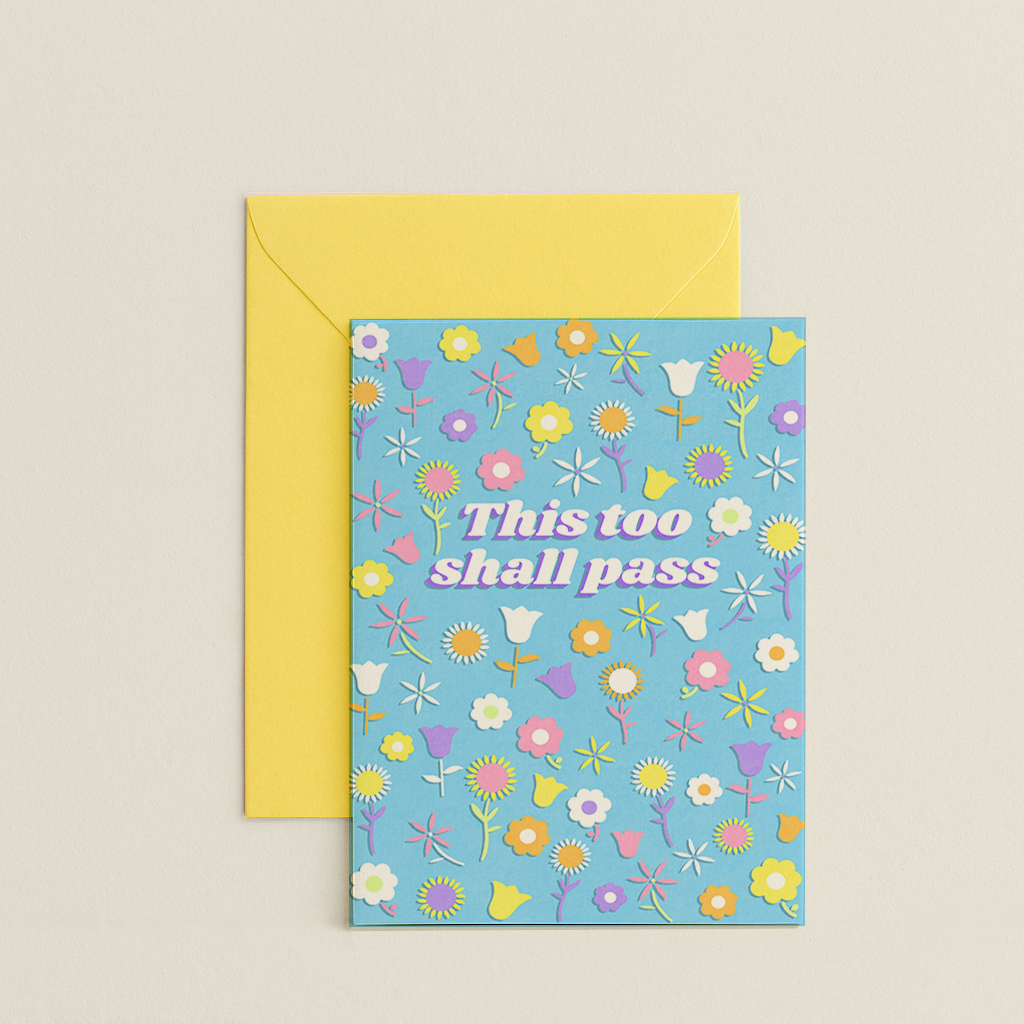 This Too Shall Pass Card