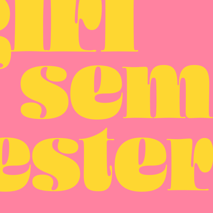 Hot Girl Semester Typography Art Print