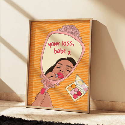 Your Loss Babe Illustrated Art Print