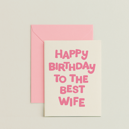 Happy Birthday Best Wife Card