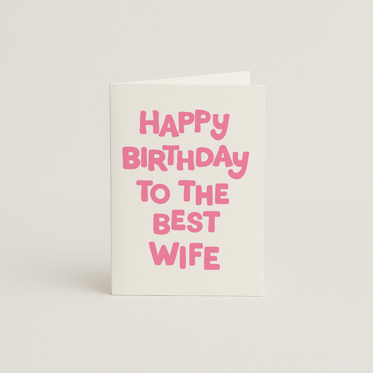 Happy Birthday Best Wife Card