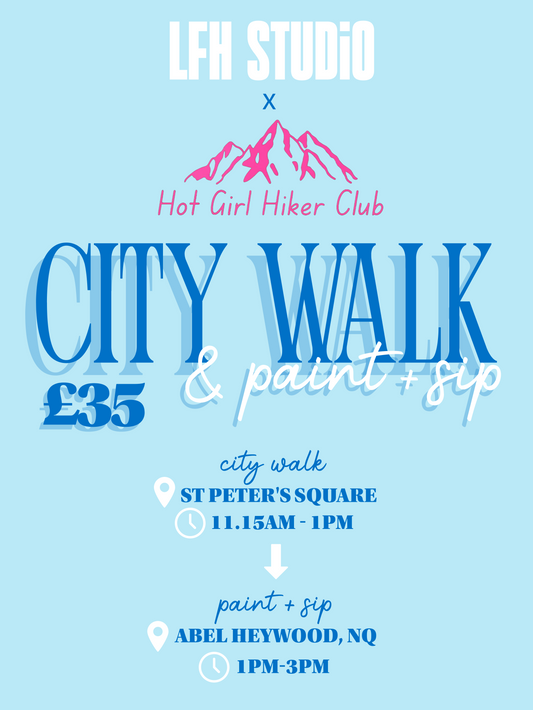 City Walk Paint & Sip | Hot Girl Hiker Club x LFH Club | Saturday 13th June 2026