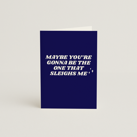 Sleigh Me Christmas Card