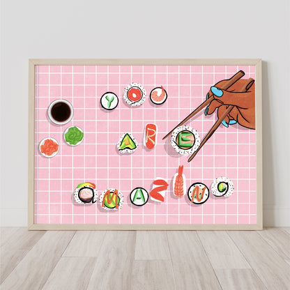 You Are Amazing Sushi Print