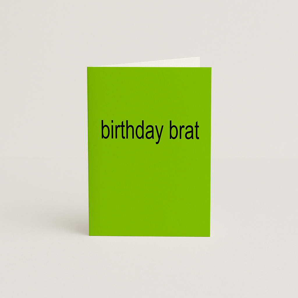 Birthday Brat Card