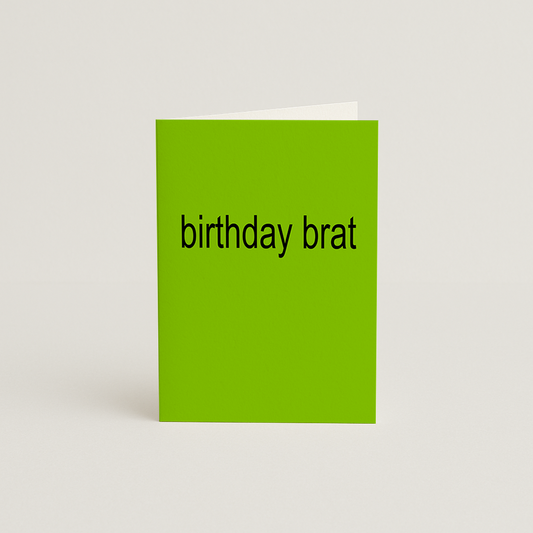 Birthday Brat Card