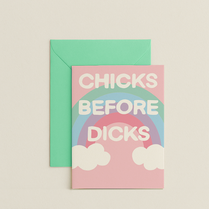 Chicks Before Dicks Card