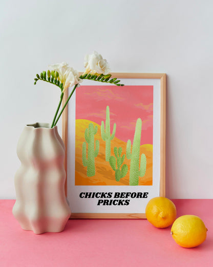 Chicks Before Pricks Print