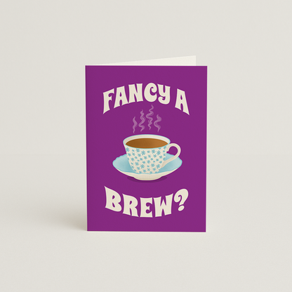 Fancy a Brew? / New home Card