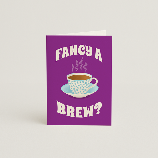Fancy a Brew? / New home Card