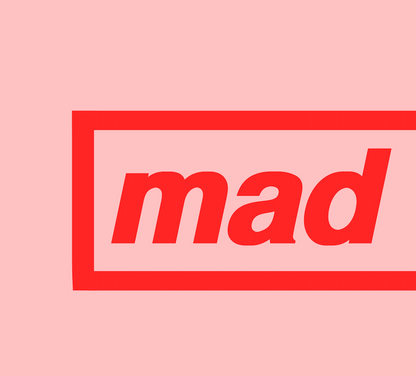 Mad Fer It Oasis Print