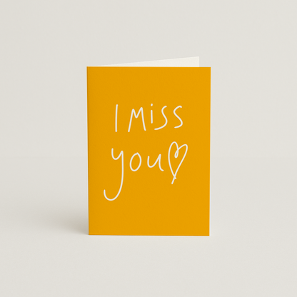 I Miss You Card