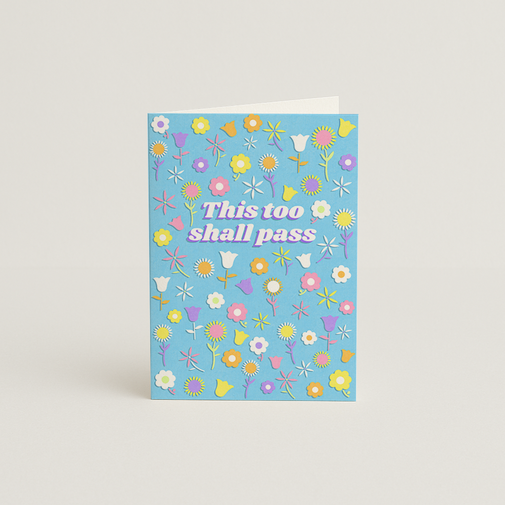 This Too Shall Pass Card