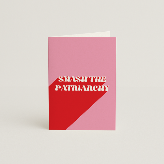Smash The Patriarchy Card