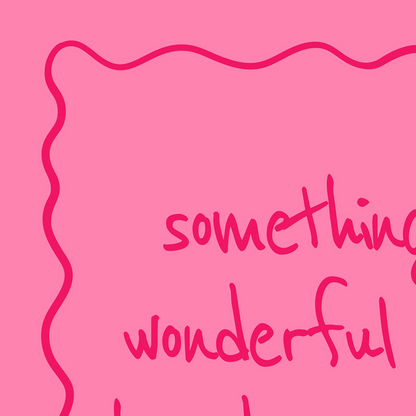Something Wonderful Typography Art Print