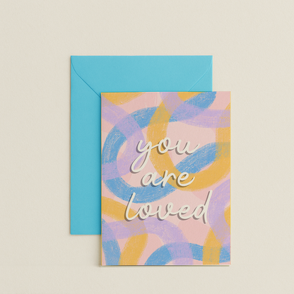 You Are Loved Card