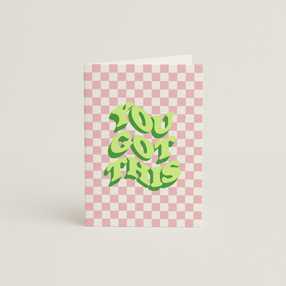 You Got This Card