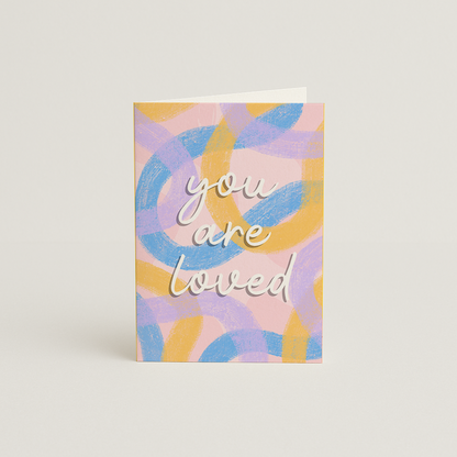 You Are Loved Card