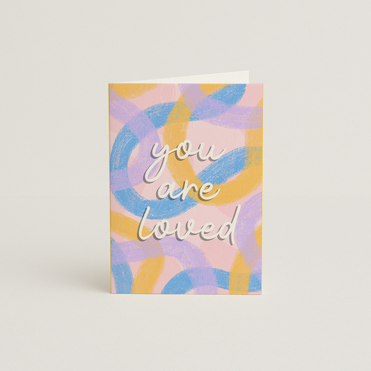 You Are Loved Card